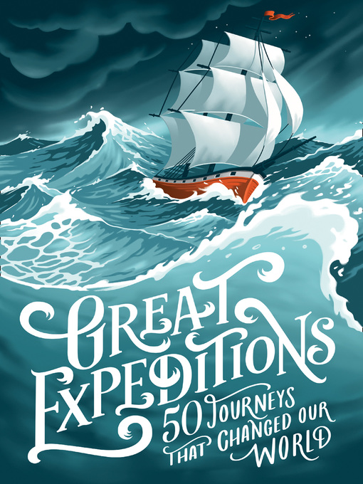 Title details for Great Expeditions by Levison Wood - Available